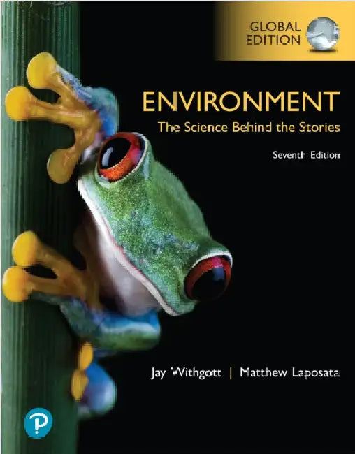Environment: The Science Behind the Stories, Global Edition by Jay Withgott