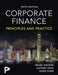 Corporate Finance: Principles and Practice by Denzil Watson