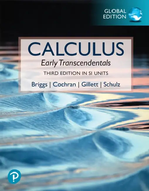 Calculus: Early Transcendentals by William Briggs