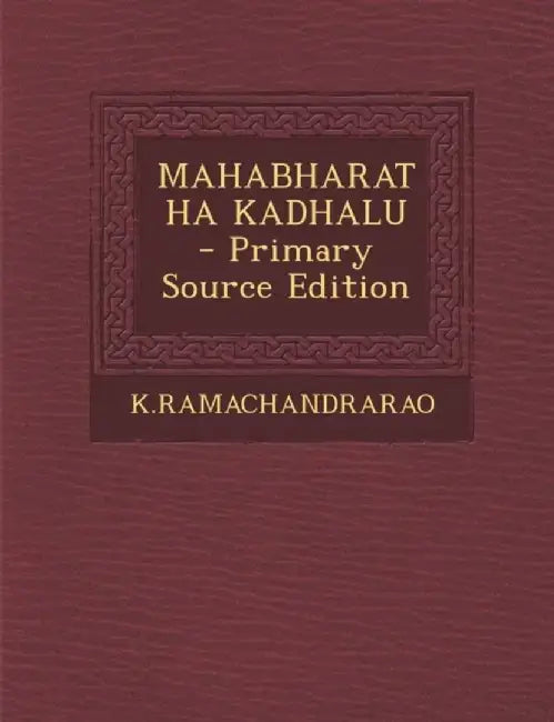 Mahabharatha Kadhalu by Kramachandrarao Kramachandrarao
