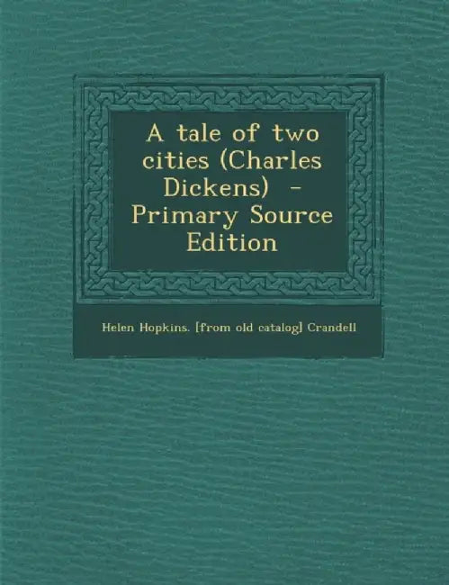 Tale Of Two Cities by Helen Hopkins [From Old Catal Crandell