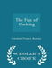 The Fun of Cooking by Caroline French Benton