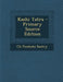 Kashi Yatra - Primary Source Edition by Chvenkata Sastry