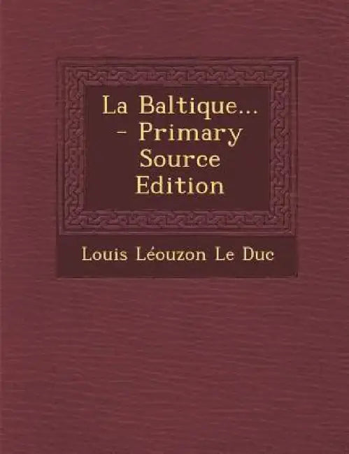 La Baltique... by Louis Léouzon Le Duc