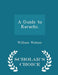 A Guide to Karachi. - Scholar's Choice Edition by William Watson