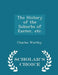 The History of the Suburbs of Exeter, Etc. - Scholar's Choice Edition by Charles Worthy
