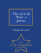The Art of War: A Poem. - War College Series by Joseph Fawcett