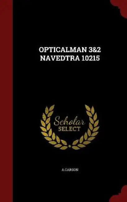 Opticalman 3&2 Navedtra 10215 by Acarson Acarson