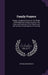 Family Prayers: Being a Complete Course for Six Weeks; With Additional Prayers Suited to the Fasts and Festivals of the Church, and th by Edward Bickersteth