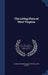 The Living Flora of West Virginia by Charles Frederick Millspaugh, David White