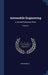 Automobile Engineering: A General Reference Work; Volume 3 by Anonymous