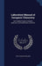 Laboratory Manual of Inorganic Chemistry: One Hundred Topics in General, Qualitative, and Quantitative Chemistry by Rufus Phillips Williams
