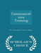 Communications Training - Scholar's Choice Edition by U S Environmental Protection Agency