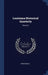 Louisiana Historical Quarterly; Volume 2 by Anonymous