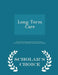 Long Term Care - Scholar's Choice Edition by United States Congress House of Represen