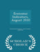 Economic Indicators, August 2010 - Scholar's Choice Edition by United States Congress Joint Economic Co