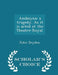 Amboyna: A Tragedy. as It Is Acted at the Theatre-Royal. - Scholar's Choice Edition by John Dryden