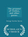 The Prisoner of Chillon, and Other Poems. - Scholar's Choice Edition by George Gordon Byron