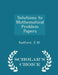 Solutions to Mathematical Problem Papers - Scholar's Choice Edition by M, Radford E.