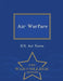 Air Warfare - War College Series by U. S. Air Force