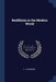 Buddhism in the Modern World by K. J. Saunders