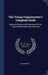 The Young Trigonometer's Compleat Guide: Being the Mystery and Rationale of Plain Trigonometry Made Clear and Easy by Anonymous