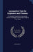 Locomotive Text for Engineers and Firemen: A Complete Treatise On the Engine, Electric Headlight and Standard Code of Train Rules by Anonymous