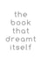 The book that dreamt itself by Christopher Coram