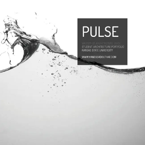 PULSE Architecture Portfolio by Vanessa Douthat
