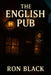 The English Pub by Ron Black