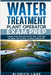 Water Treatment Plant Operator Exam Prep: Complete Study Guide with Practice Tests, Certification Strategies, and Key Water Treatment Fundamentals by Lane, Aldrich