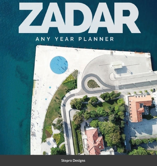 Zadar: Any Year Planner by Stepro Designs