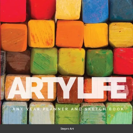 Arty Life: Any Year Planner and Sketch Book by Stepro Art
