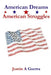 American Dreams American Struggles by Justin A. Guerra
