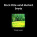 Black Holes and Mustard Seeds by Cindy Adame