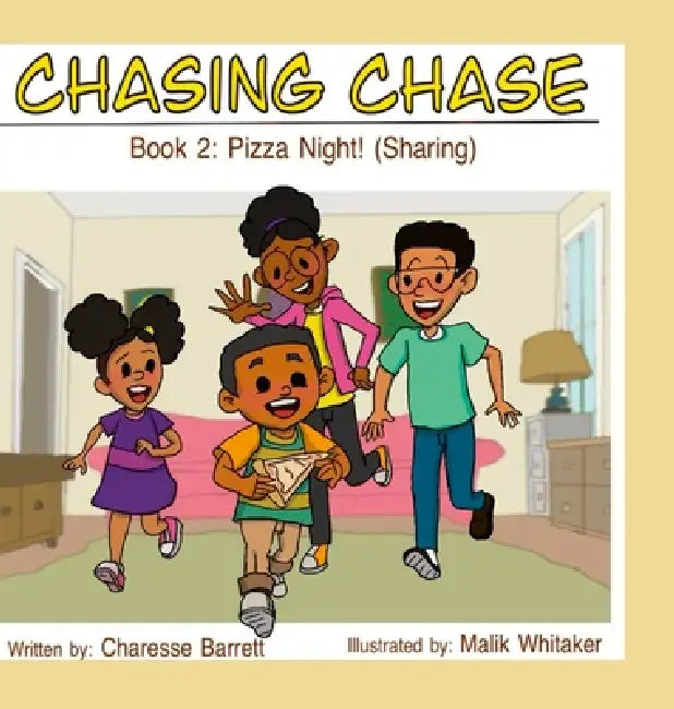 Chasing Chase: Book # 2: Pizza Night (Sharing) by Charesse Barrett, Malik Whitaker