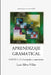 APRENDIZAJE GRAMATICAL, PARTES I y II: Corregidas y aumentadas by Luis Silva-Villar