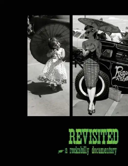Revisited A Rockabilly Documentary by Leah Frink