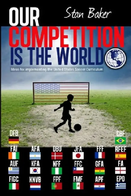 Our Competition is the World by Stan Baker