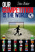 Our Competition is the World by Stan Baker