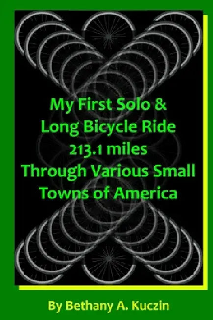 My First Solo and Long Bicycle Tour by Bethany Anne Kuczin