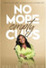 No More Empty Cups: A Faith-Filled Guide to Living Without Running Dry by Ashley McNair