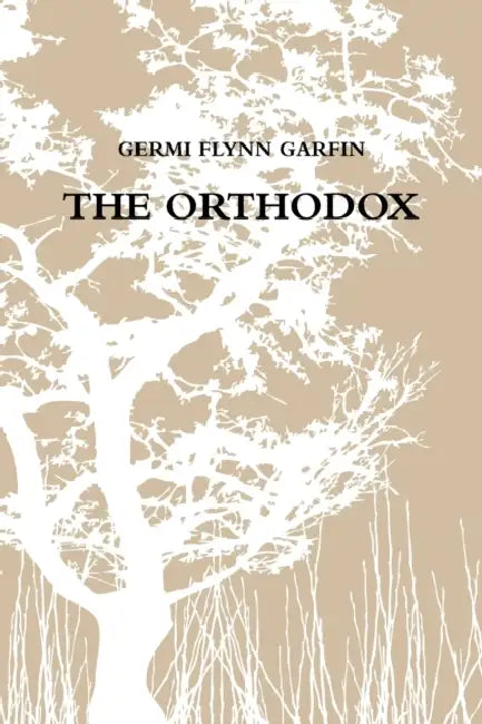 The Orthodox by Germi Flynn Garfin