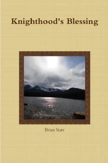 Knighthood's Blessing by Brian Starr