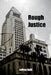 Rough Justice by Jeffrey Galli