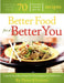 Better food for A Better You by Peter Klarman