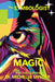 The Symbologist Magic: The Symbolic Origins of the Arcane Arts by Michelle Snyder