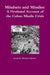 Mindsets and Missiles: A Firsthand Account of the Cuban Missile Crisis by Kenneth Michael Absher