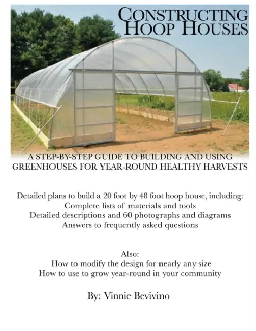 Constructing Hoop Houses by Vinnie Bevivino