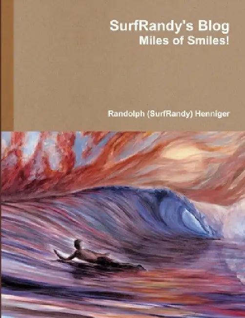 SurfRandy's Blog by Randolph Henniger